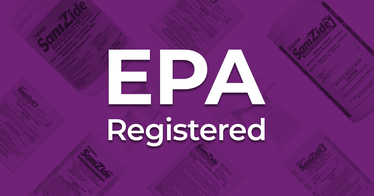 FDA approved! EPA registered! What does it all mean? Safetec
