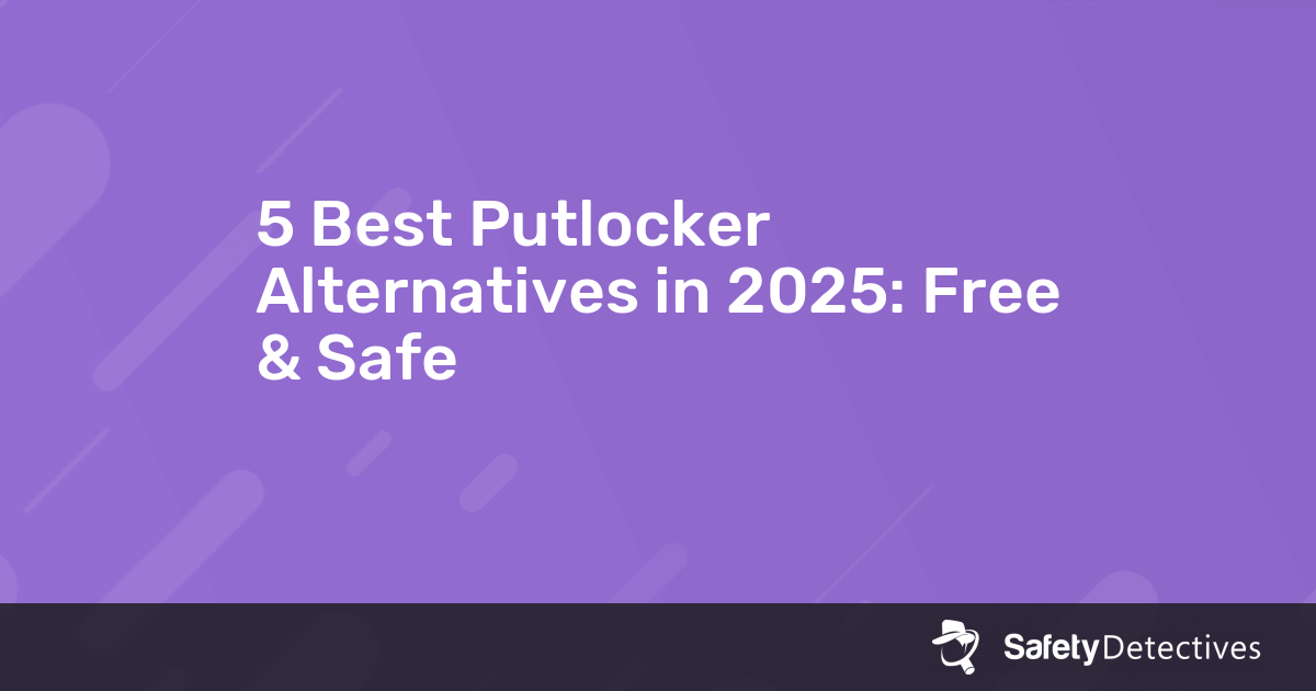 5 Best Putlocker Alternatives in 2025 Free & Safe