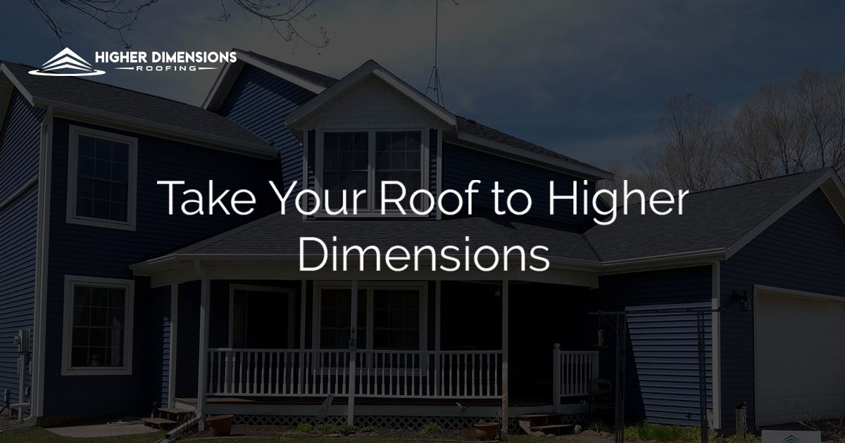Quality Roofers in St. Cloud Higher Dimensions Roofing