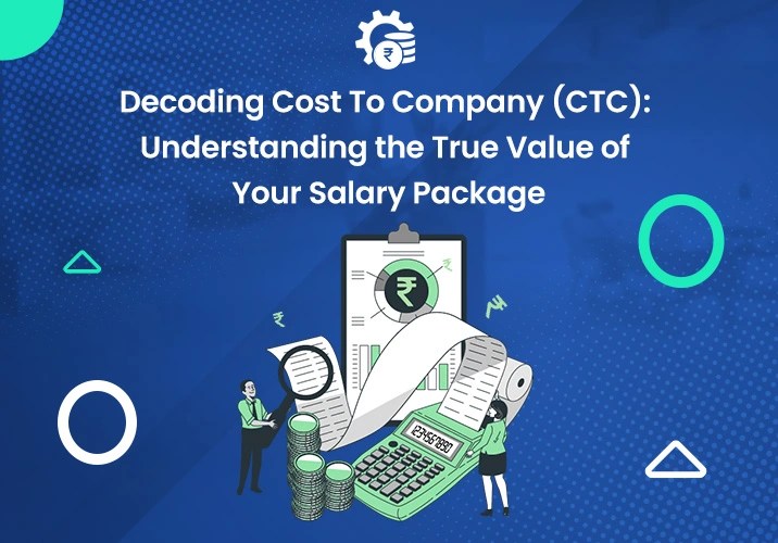 What Is Cost To Company (CTC)?