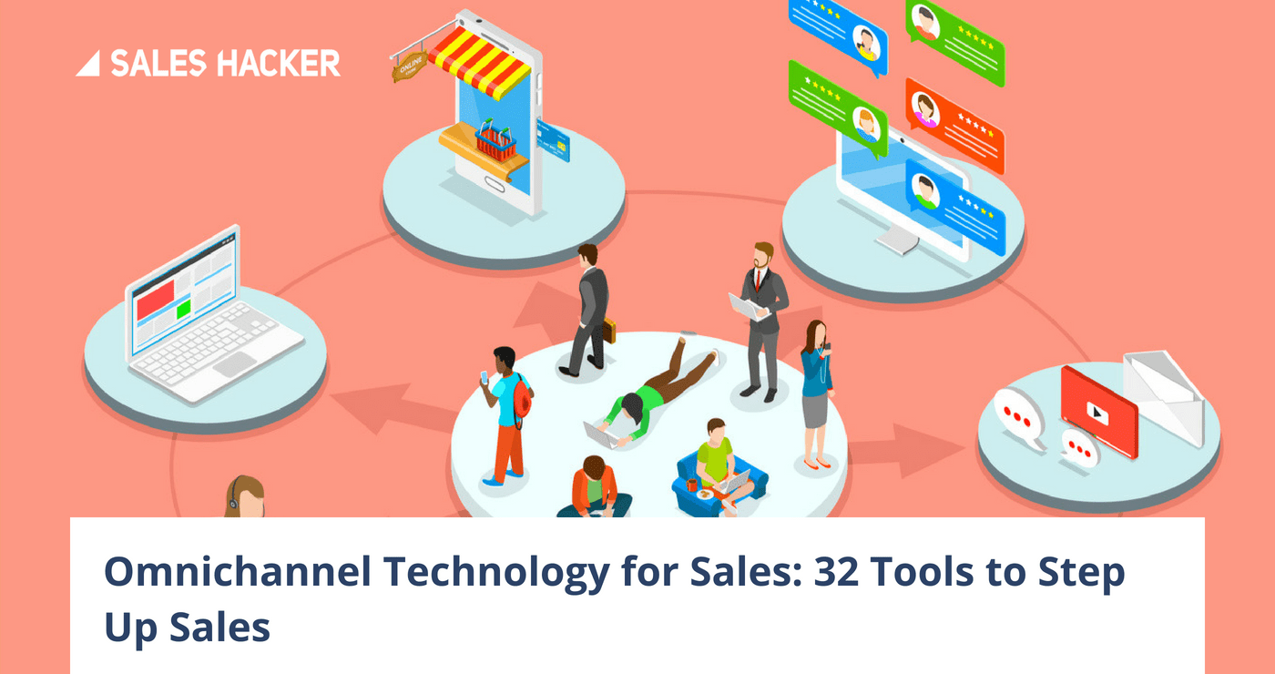 Omnichannel Technology for Sales 32 Tools to Step Up Sales