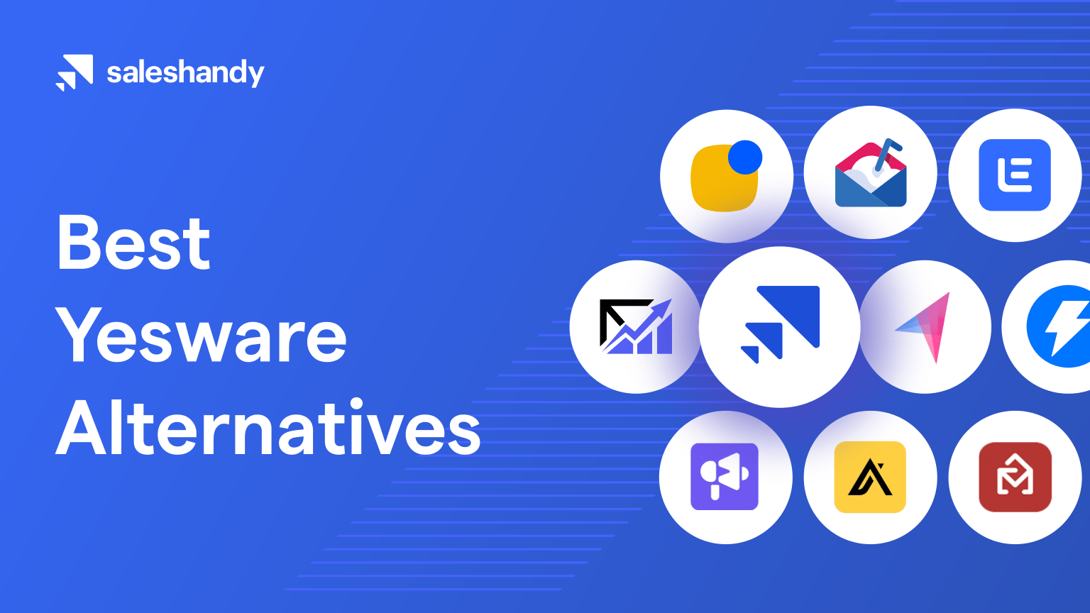 10+ Yesware Alternatives for ROI-led Sales Engagement (2025)