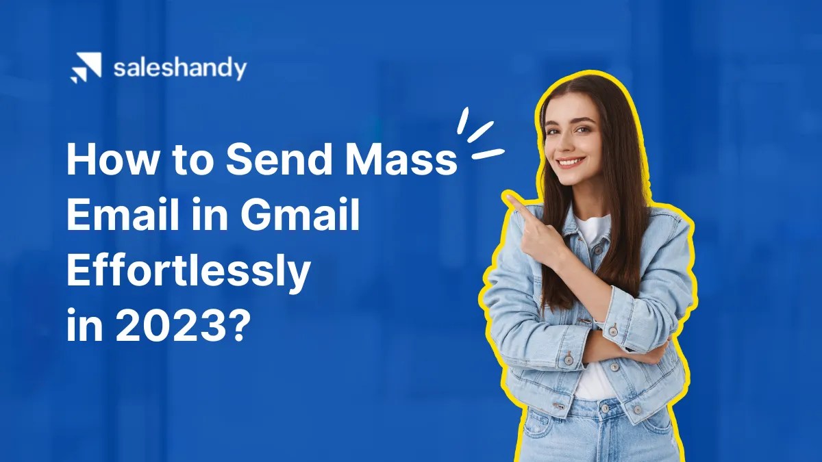Learn how to Ship Mass Electronic mail in Gmail Effortlessly in 2023