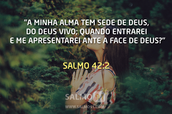 Salmo 42 Assim Como O Cervo Brama Pelas Correntes Das Aguas Assim Suspira A Minha Alma Por Ti O Deus