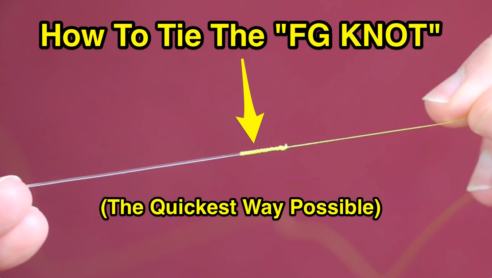 How To Tie The FG Knot [Downloadable Guide Included]