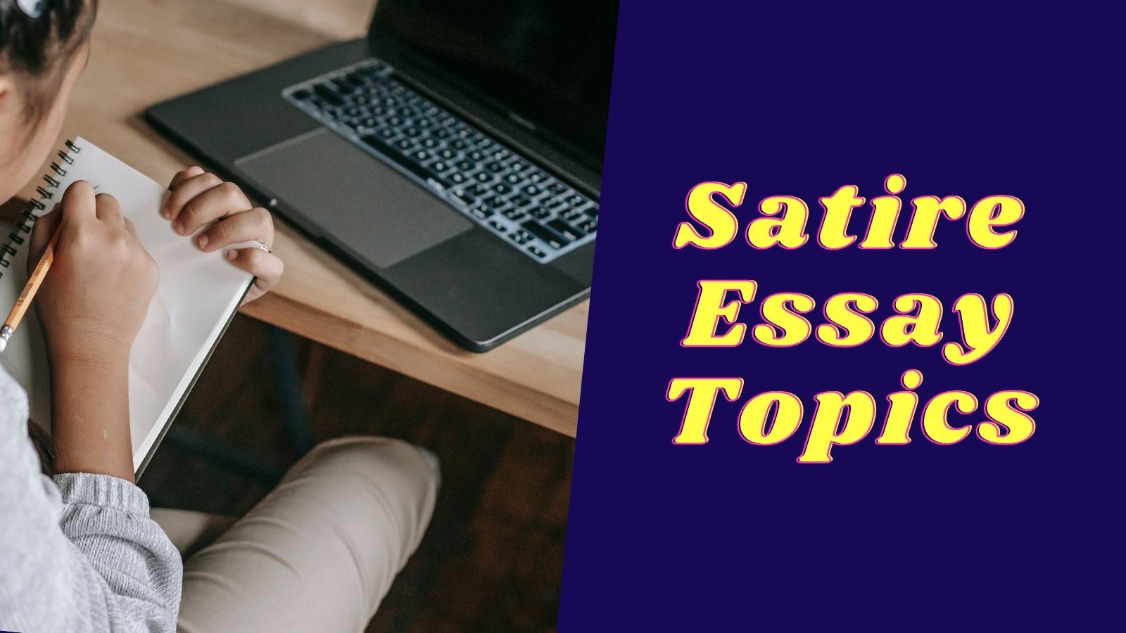 50+ Satire Essay Topics For Students, Satire Essay Help Online