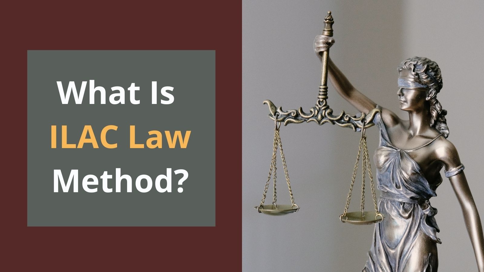 What Is ILAC Method? Explained By Law Experts