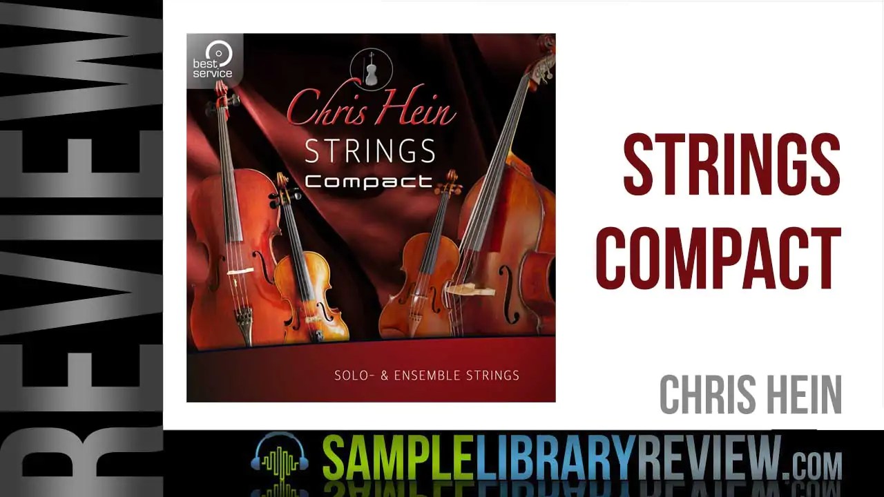 Review Chris Hein Strings Compact by Chris Hein Sample Library Review