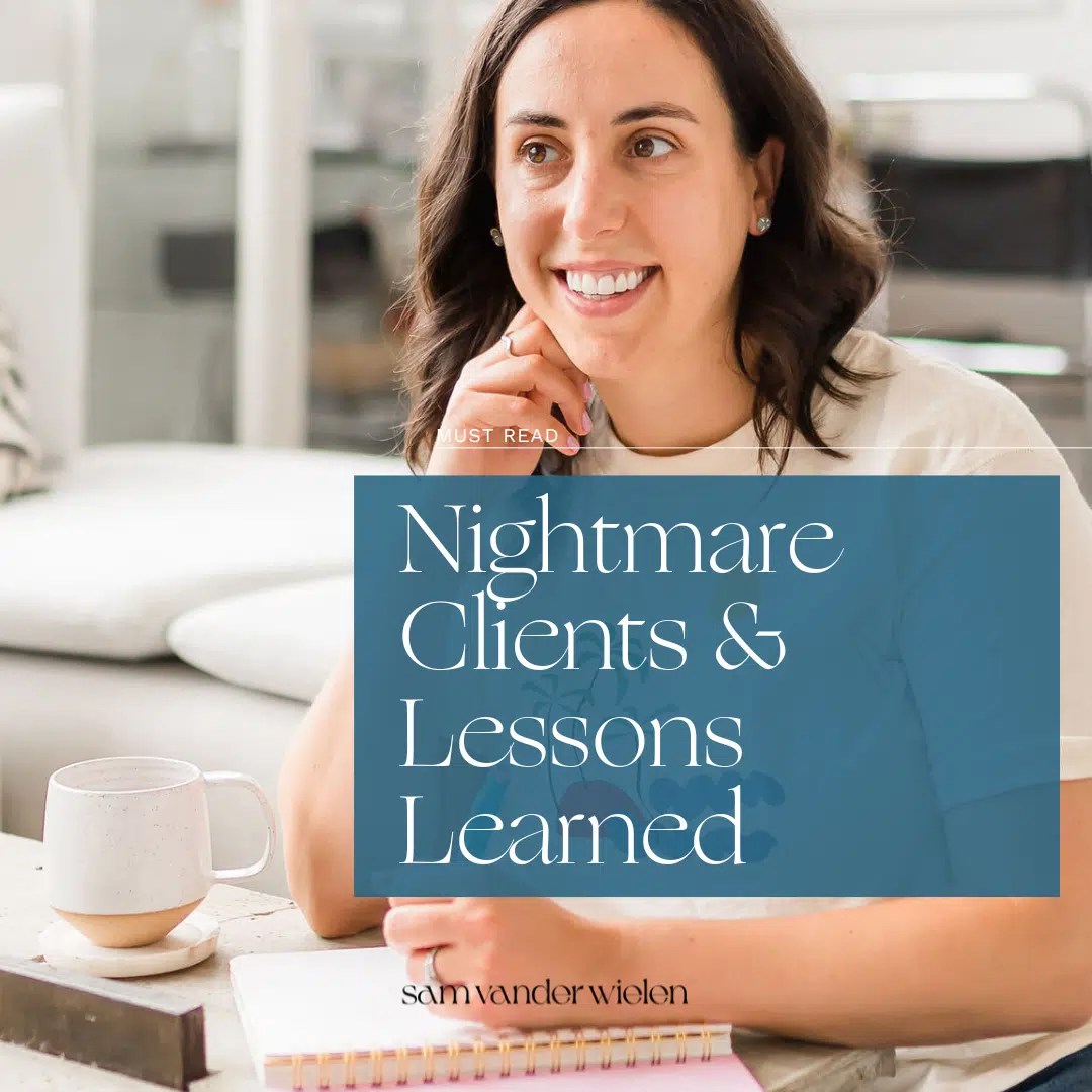 Nightmare Clients & Lessons Learned Sam Vander Wielen
