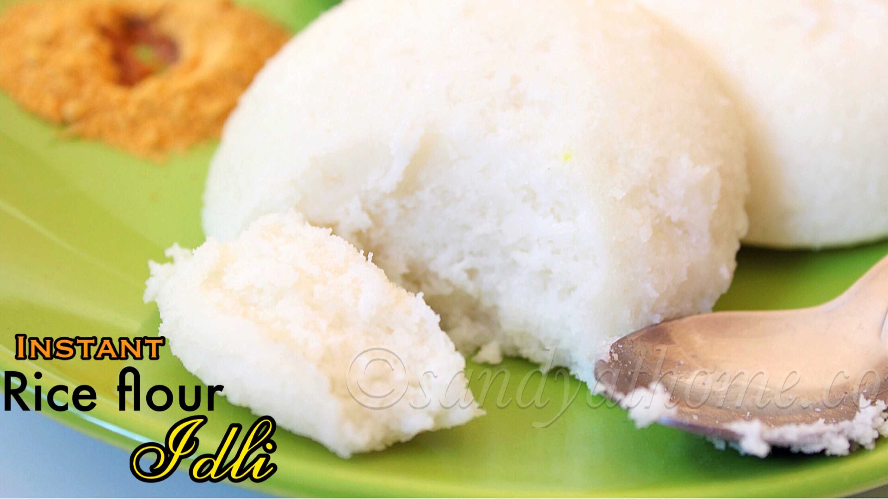 rice flour idli Sandhya's recipes