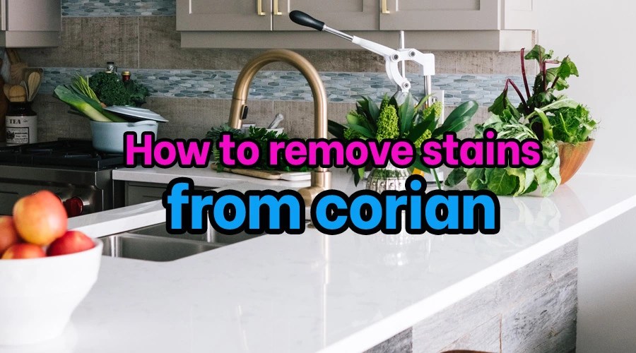 How to remove stains from corian [SOLVED]