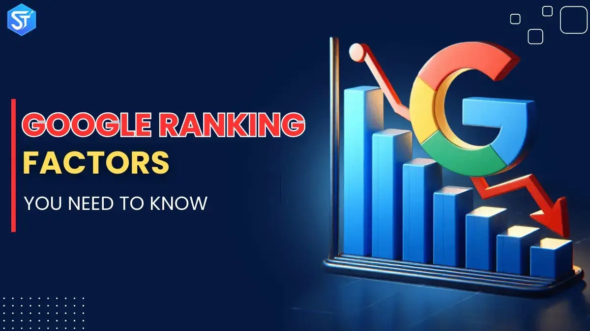 Top 10 Google Ranking Factors You Need to Know in 2026 Santhya Infotech