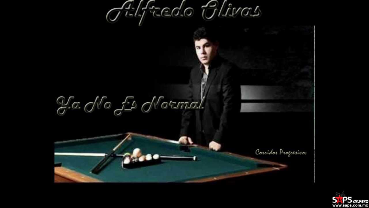 Alfredito Olivas Ya No Es Normal (Letra Y Video Oficial)