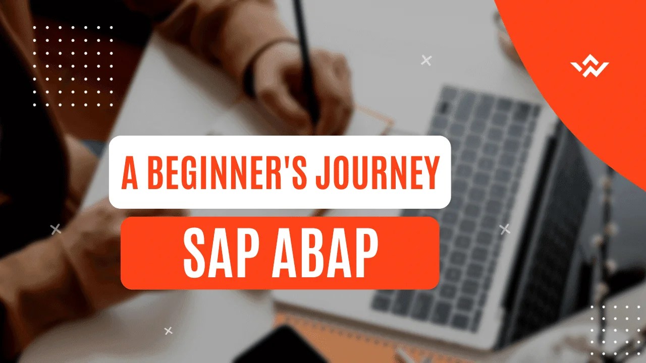 The Magic Of SAP ABAP A Beginner's Journey Into The World Of Business