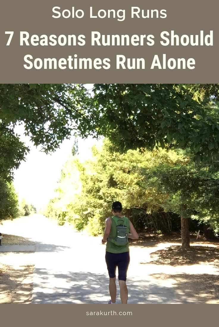 7 Reasons All Runners Should Occasionally Run Alone