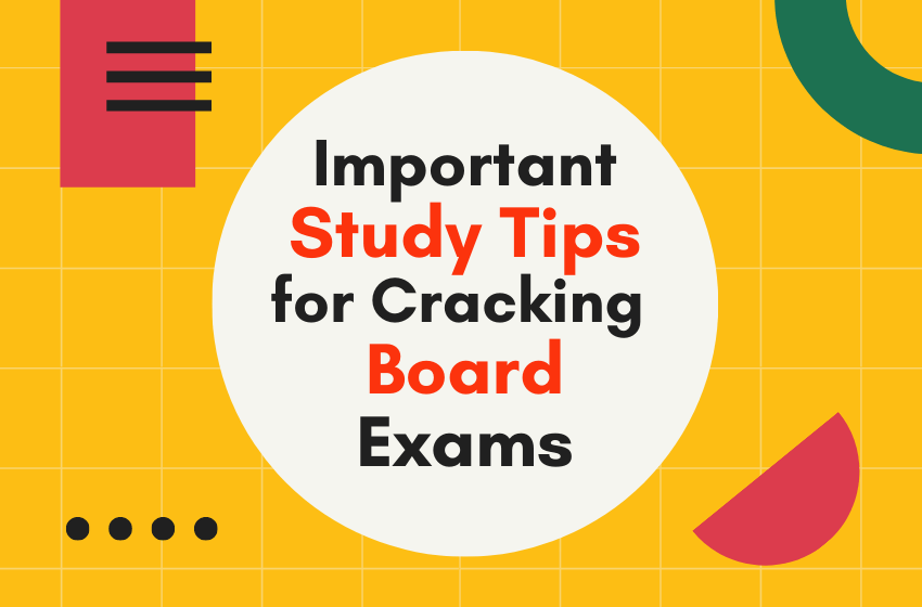 Important Study Tips for Cracking the Board Exams SaralStudy