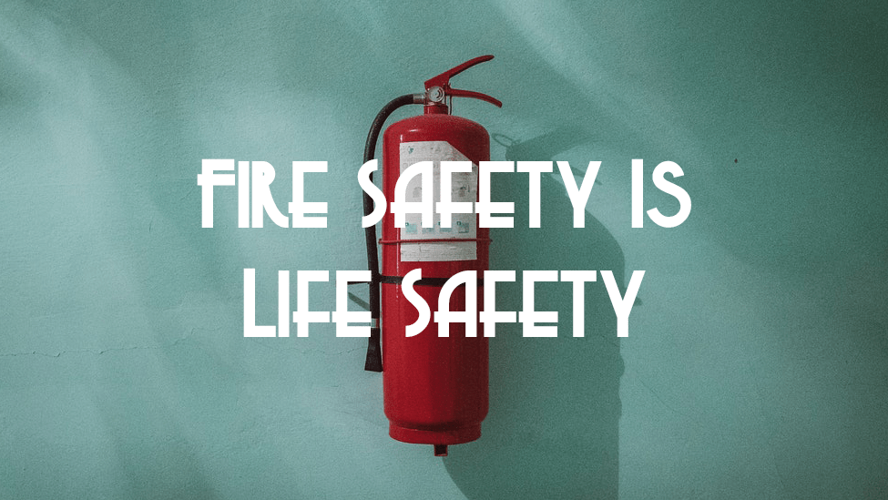 Fire Safety Is Life Safety SARC