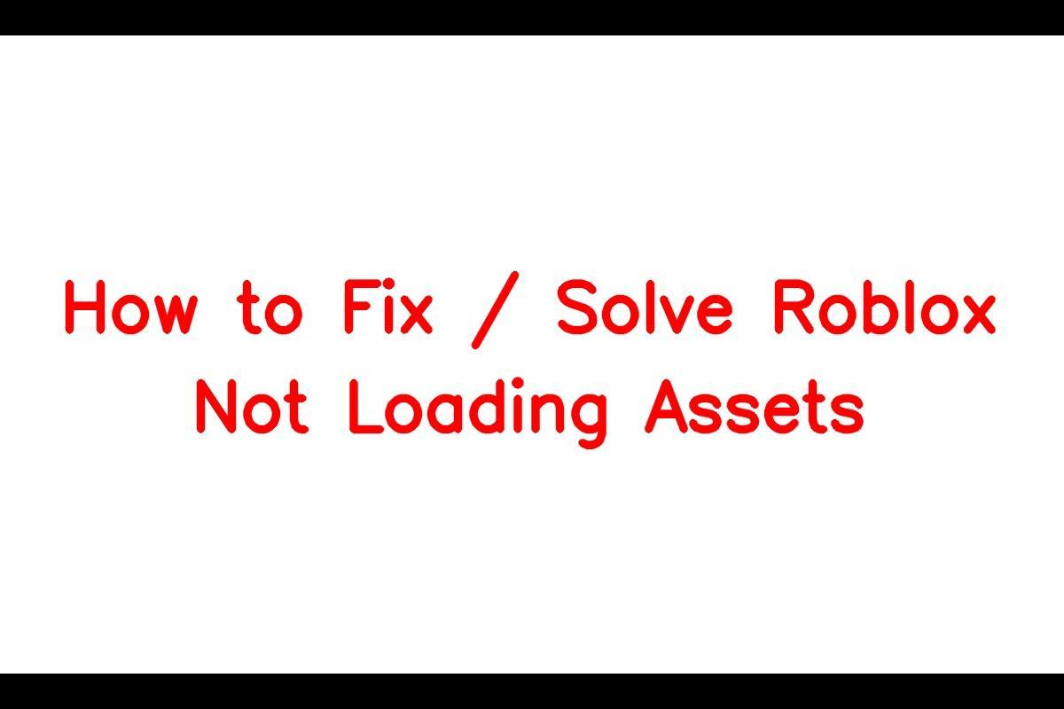How to Fix / Solve Roblox Not Loading Assets SarkariResult