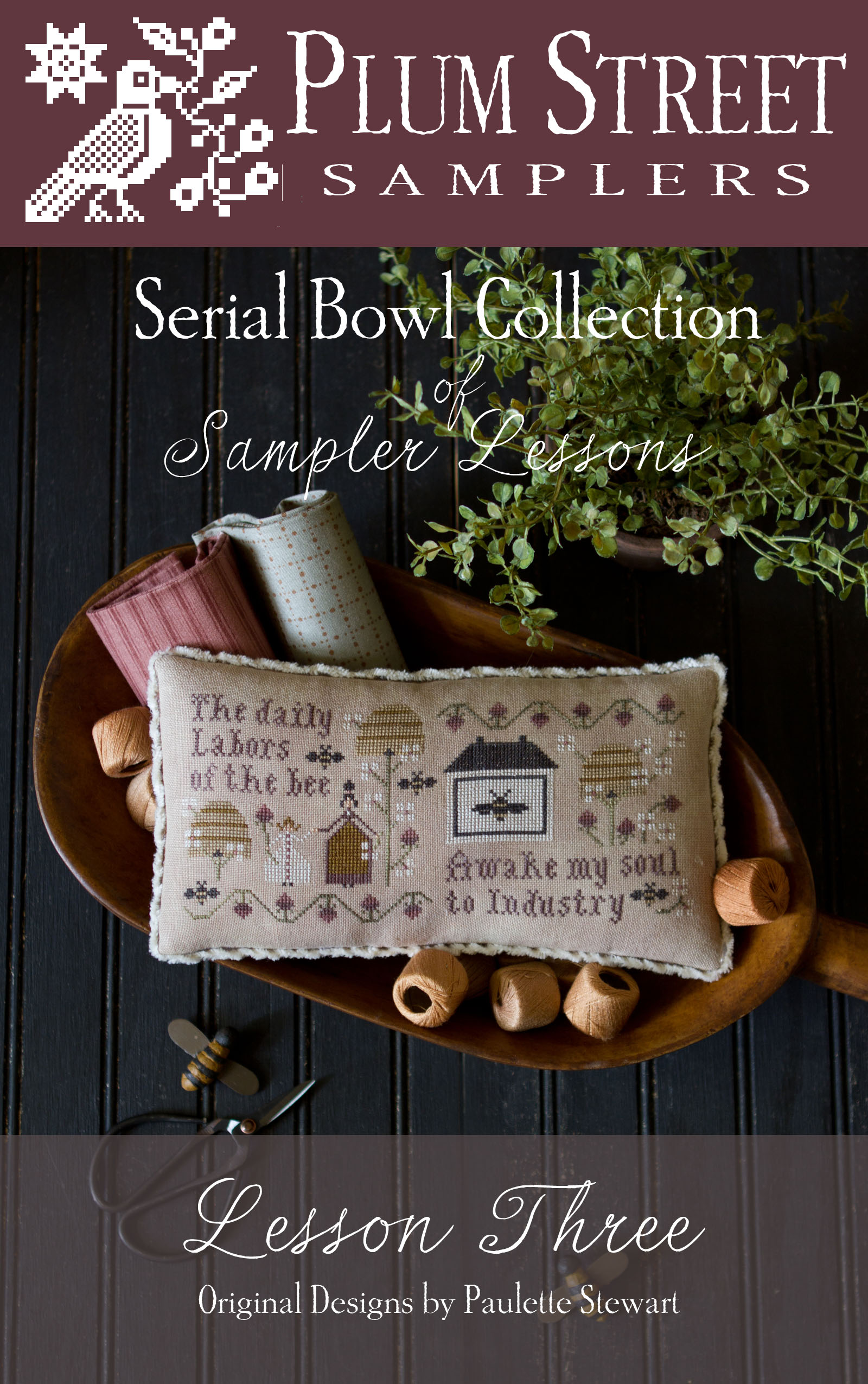 Serial Bowl Collection Lesson Three, Kit Plum Street Sampler