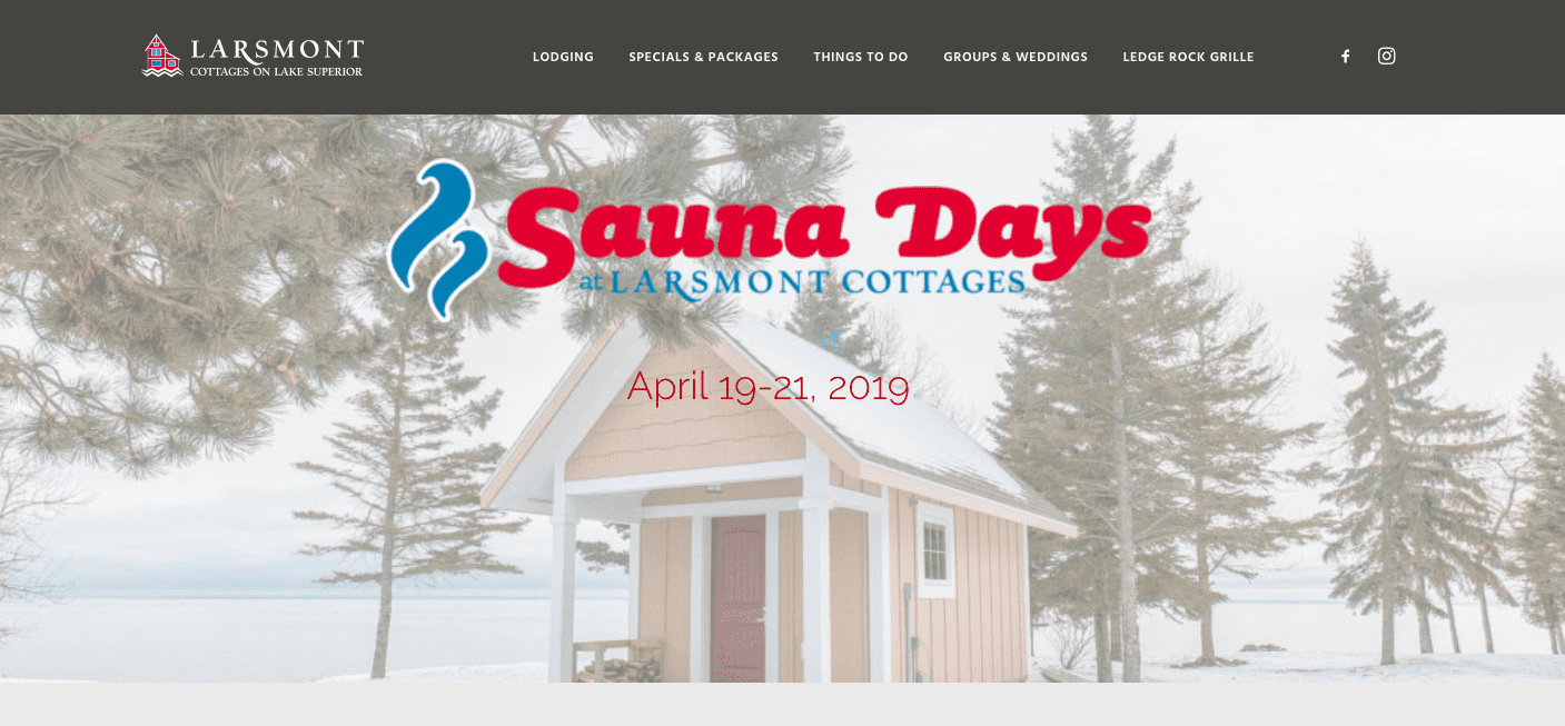 "Sauna Days", Larsmont Cottages, Two Harbors, MN invites sauna fans for