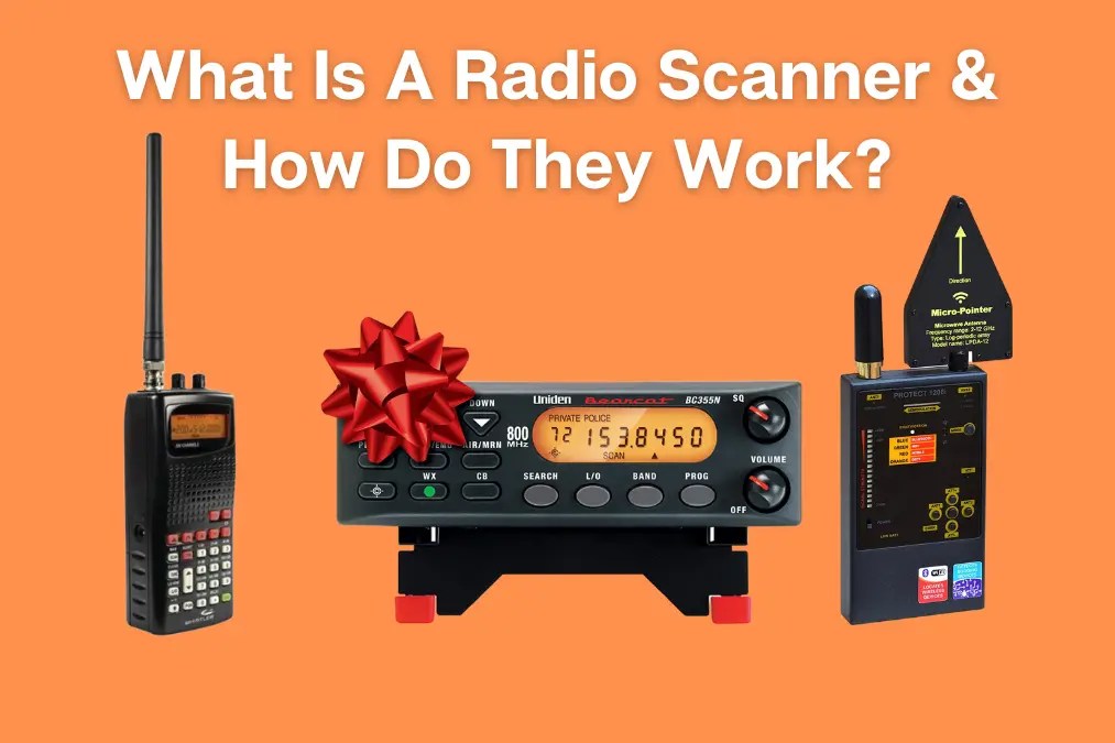 What Is A Radio Scanner And How Do They Work?(03)