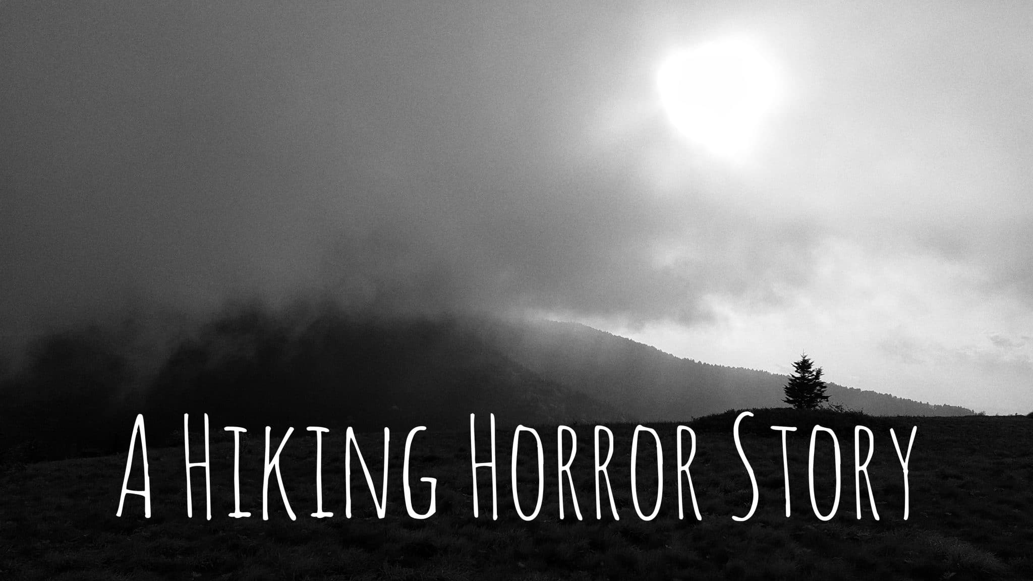 Sam’s Gap to 19E A Hiking Horror Story Save Quit Fish