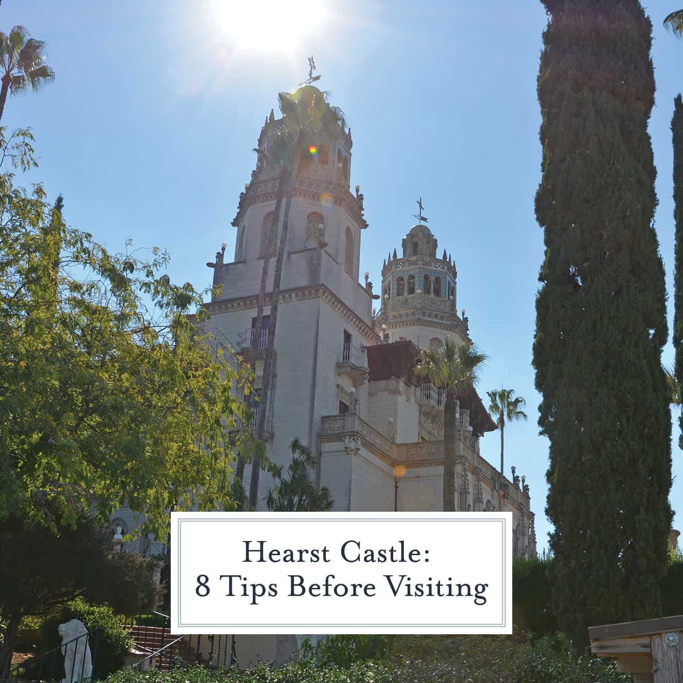 Hearst Castle 8 things to Know Before Visiting Savory Experiments