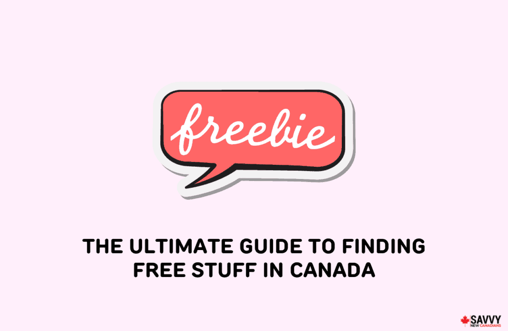 The Ultimate Guide to Finding Free Stuff in Canada in 2024
