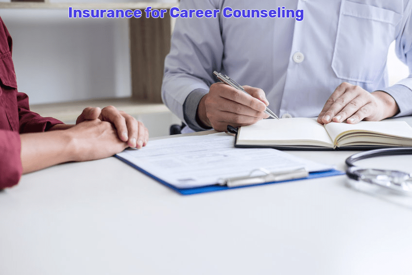 Career Counseling insurance what kind and at what cost