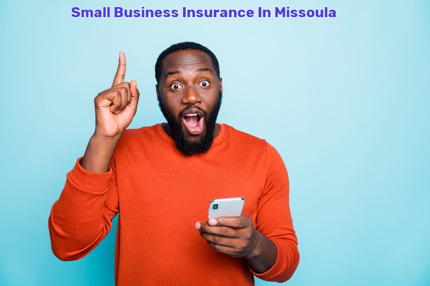 Small Business Insurance In Missoula, MT