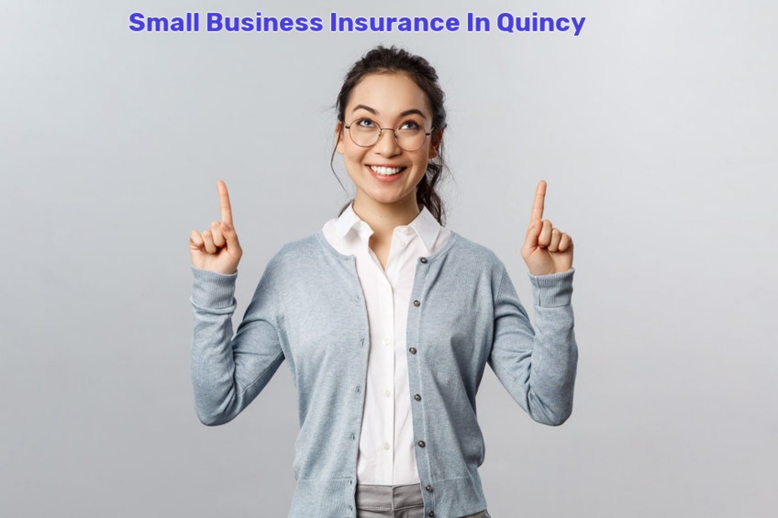 Small Business Insurance In Quincy, IL