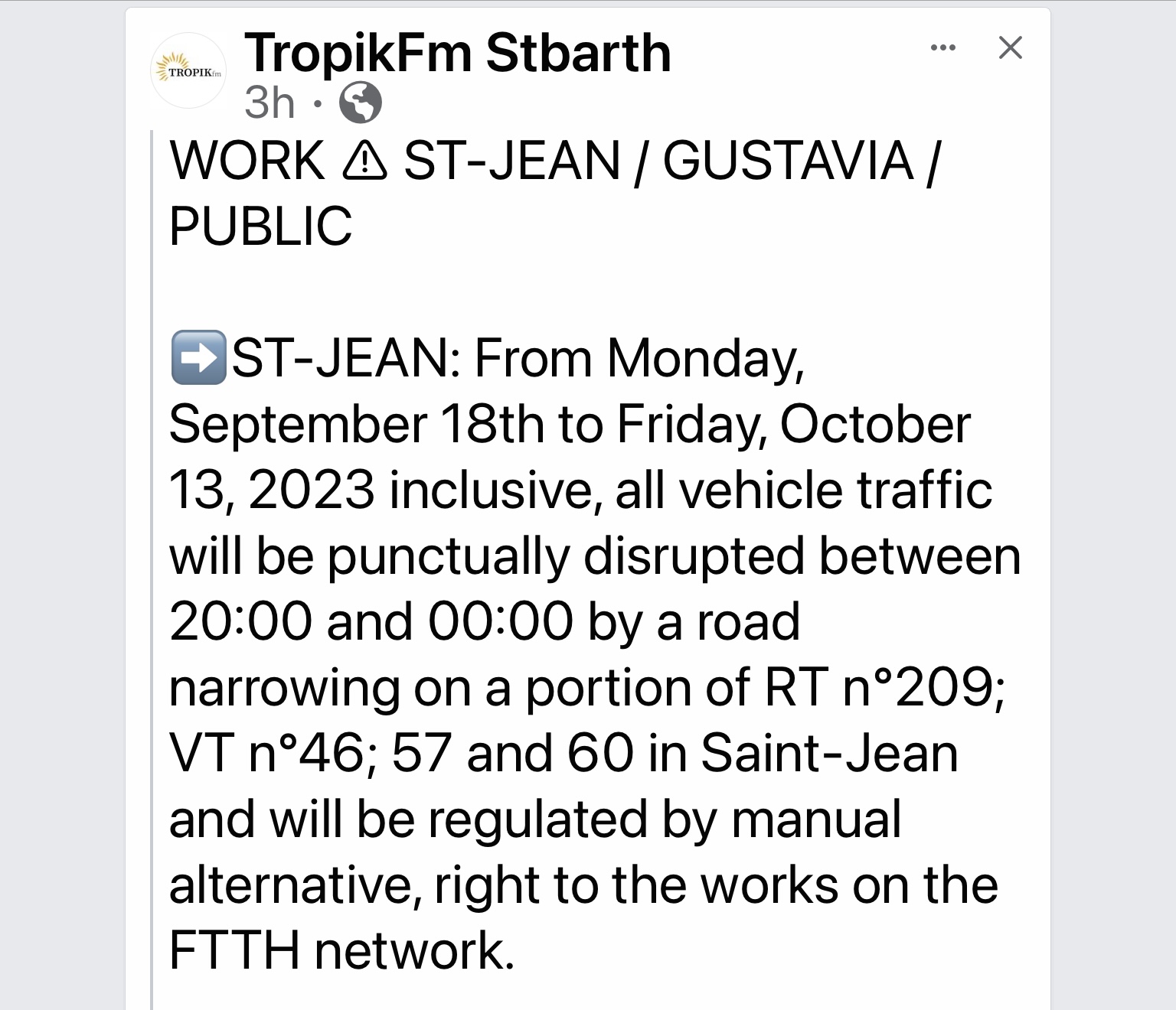 Road restrictions 9/1810/13 St Barts Community Forums