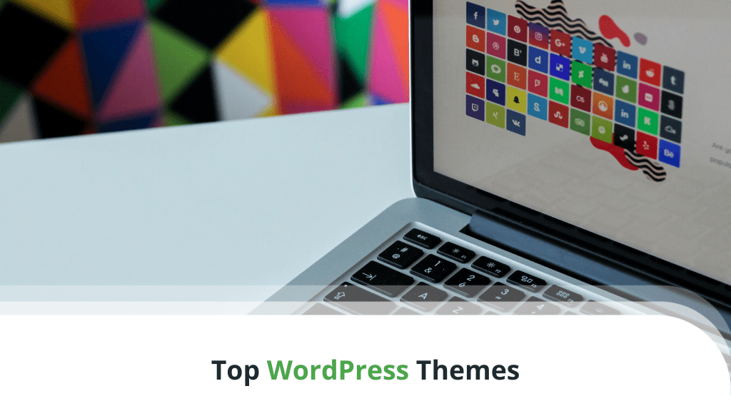 What Are the Top WordPress Themes in 2024? ScalaHosting Blog