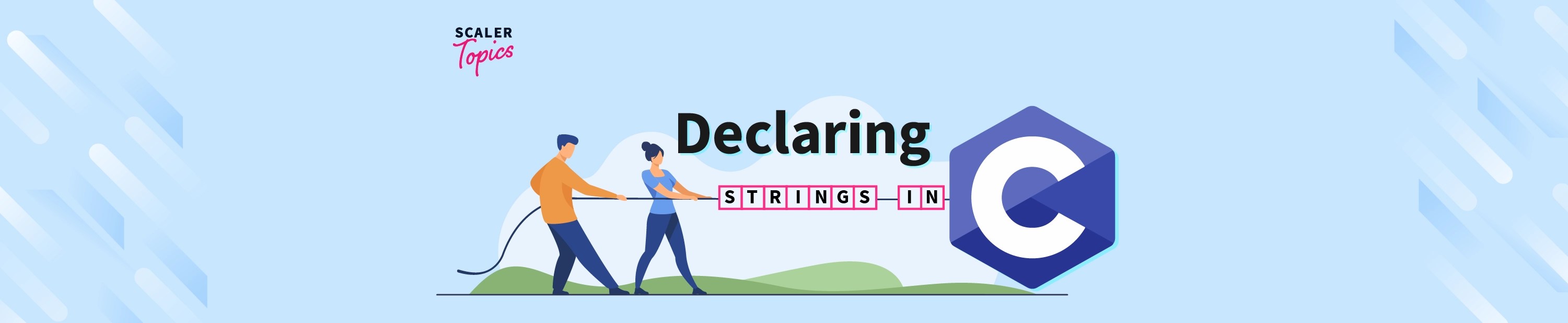 C Strings Declaring Strings in C Scaler Topics
