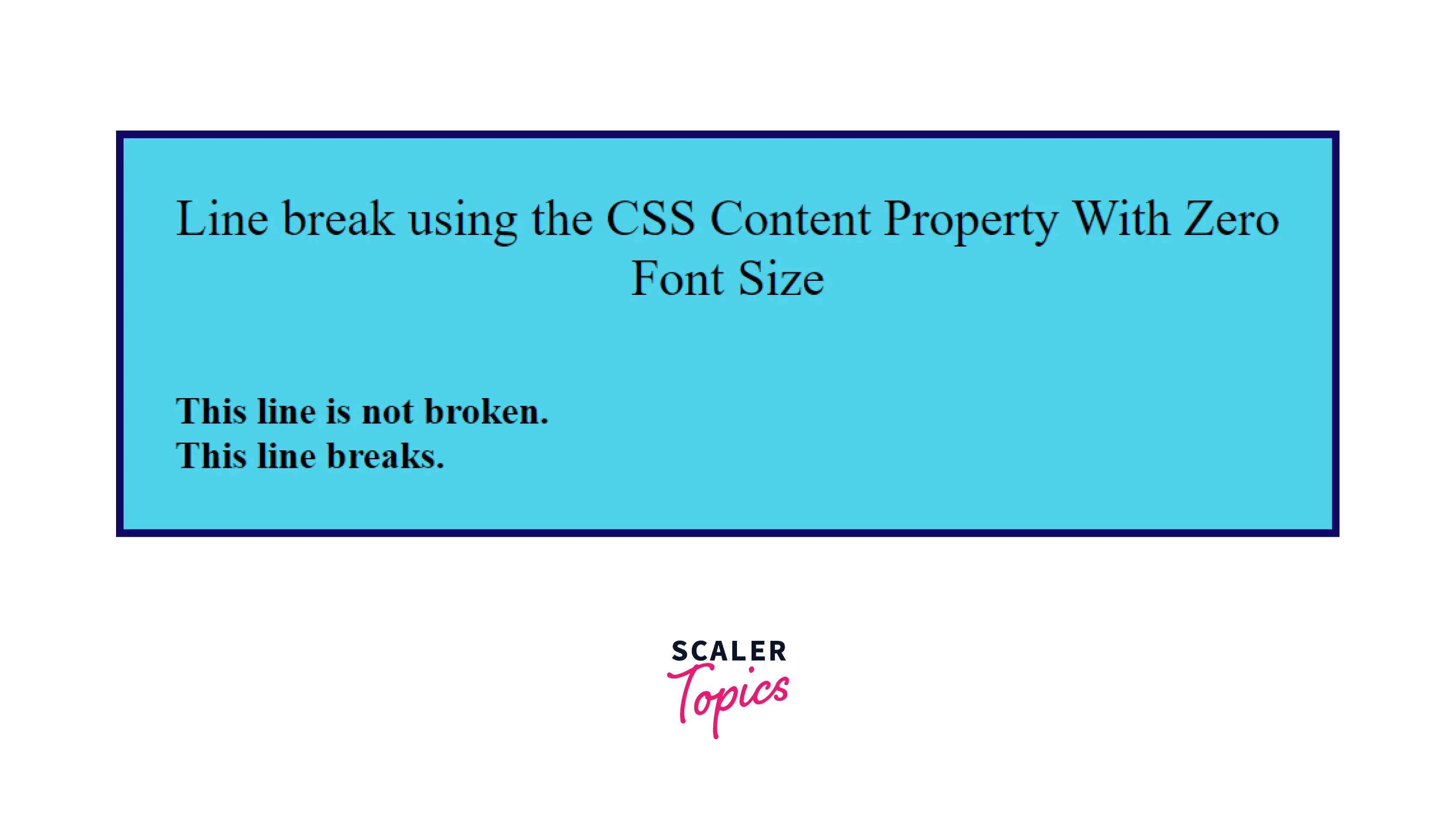 How to add a linebreak using CSS Scaler Topics