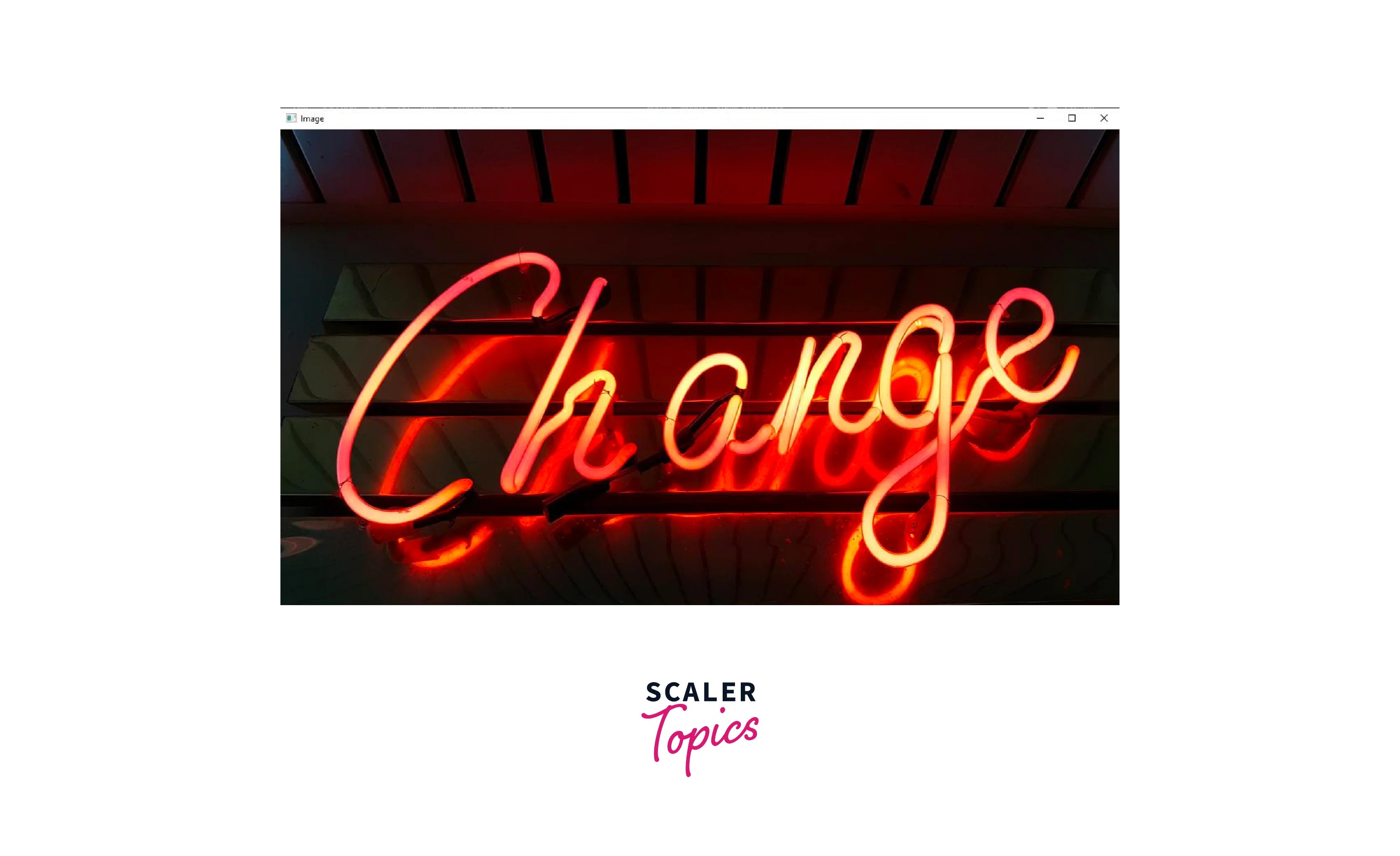 OpenCV cv2.imshow() Method Scaler Topics