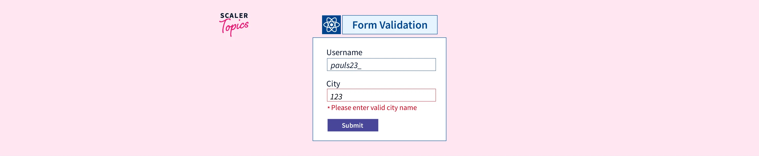 Form Validation in React.js Scaler Topics