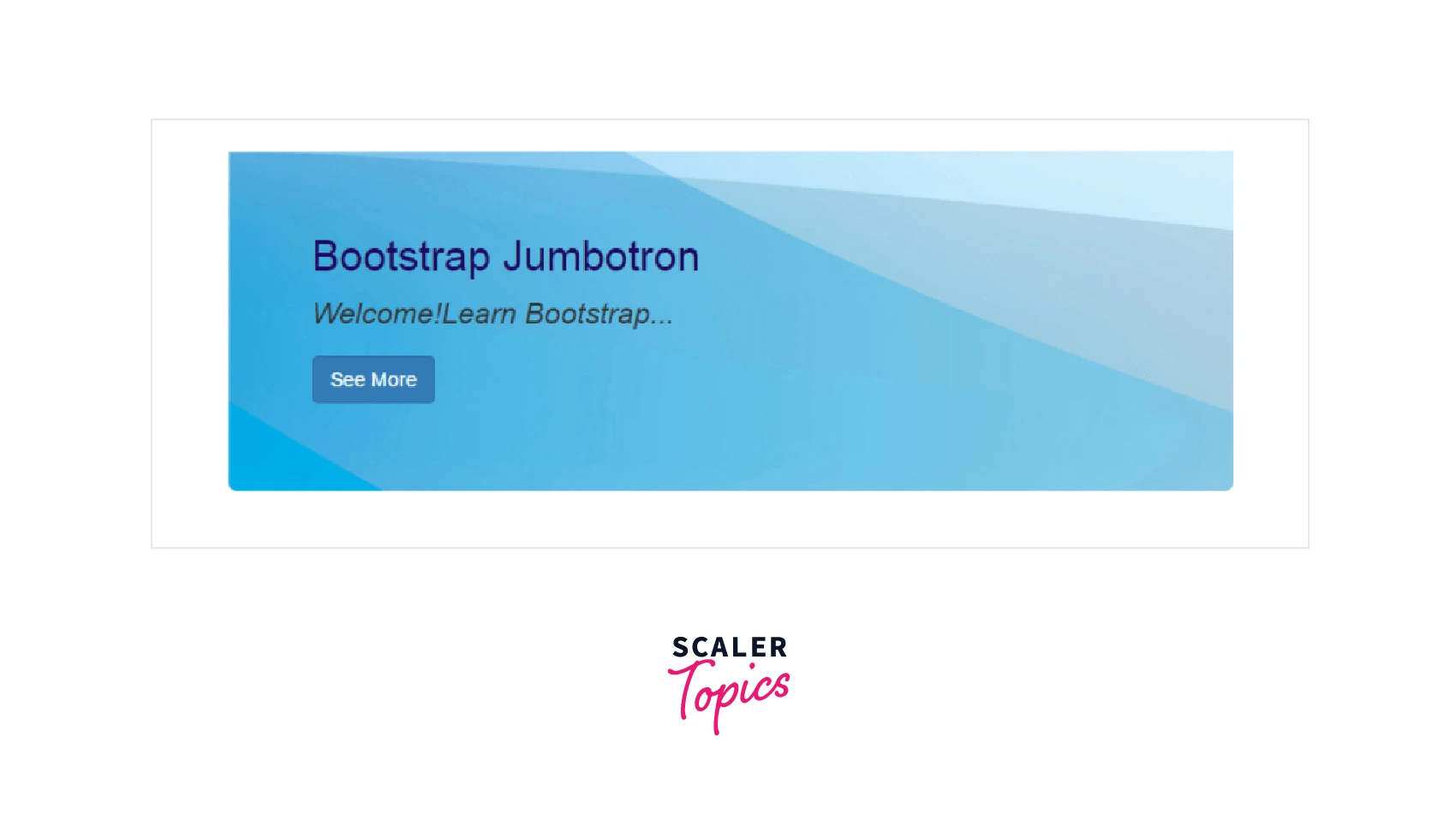 Jumbotron in Bootstrap Scaler Topics