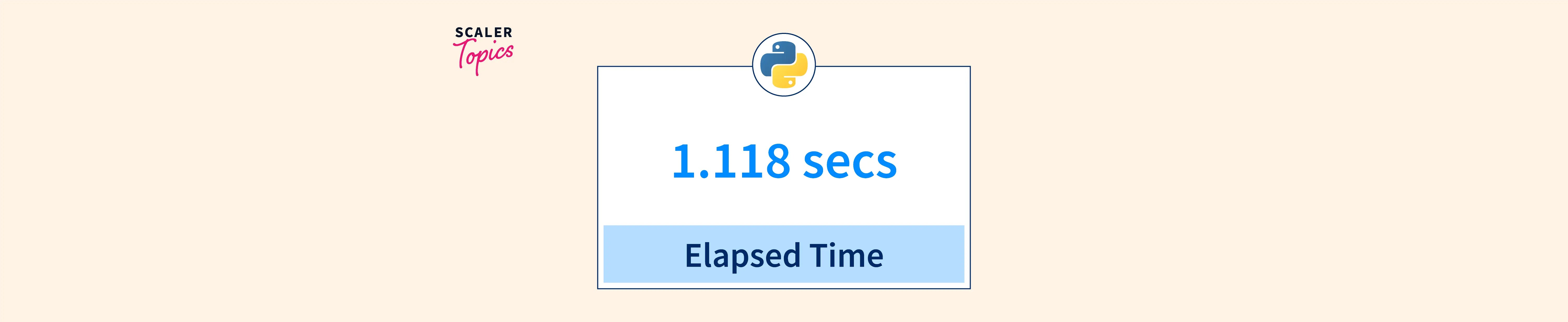 Python Program to Measure Elapsed Time Scaler Topics