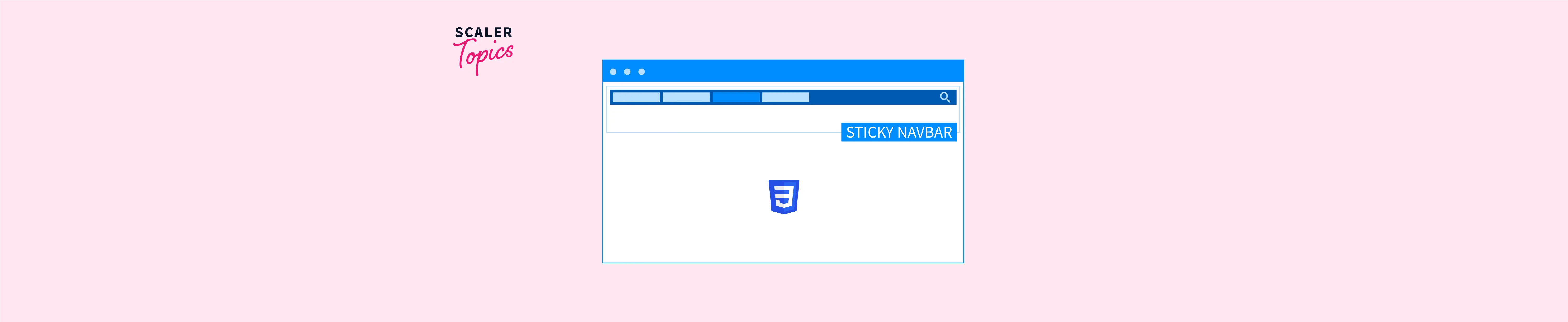 How to Create a Sticky Navbar in CSS? Scaler Topics