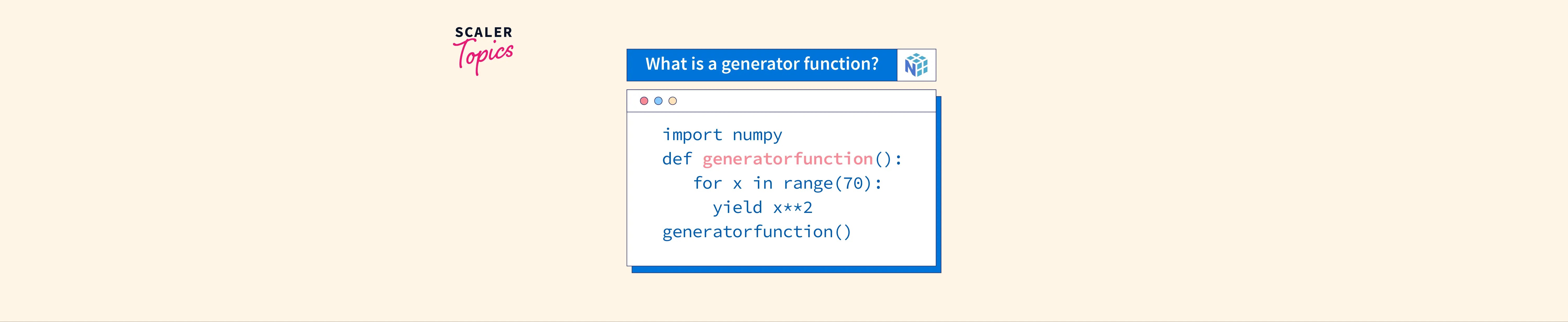 What is a Generator Function and the Use of the Generator Function to Create a Numpy Array