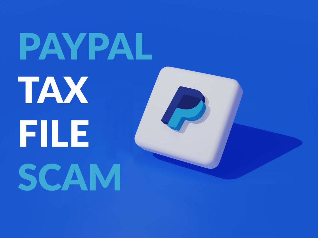 PayPal Tax File Request Scam Scam Detector