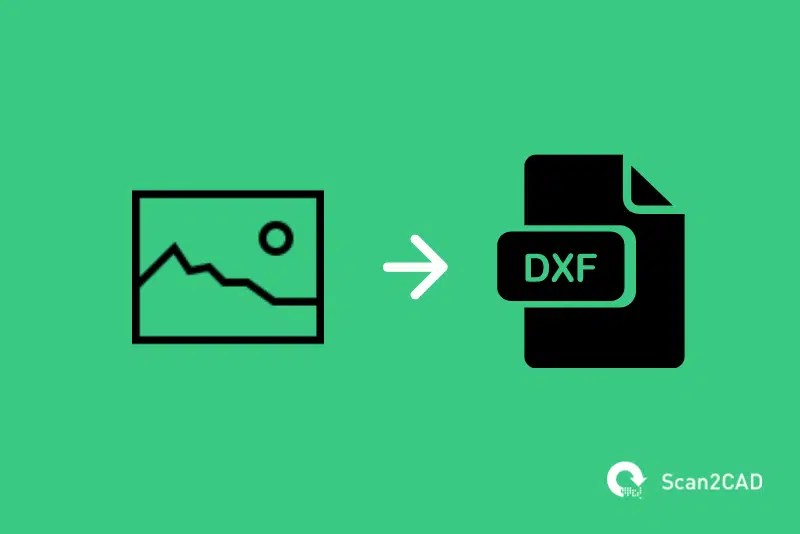 How to Convert an Image to DXF Scan2CAD