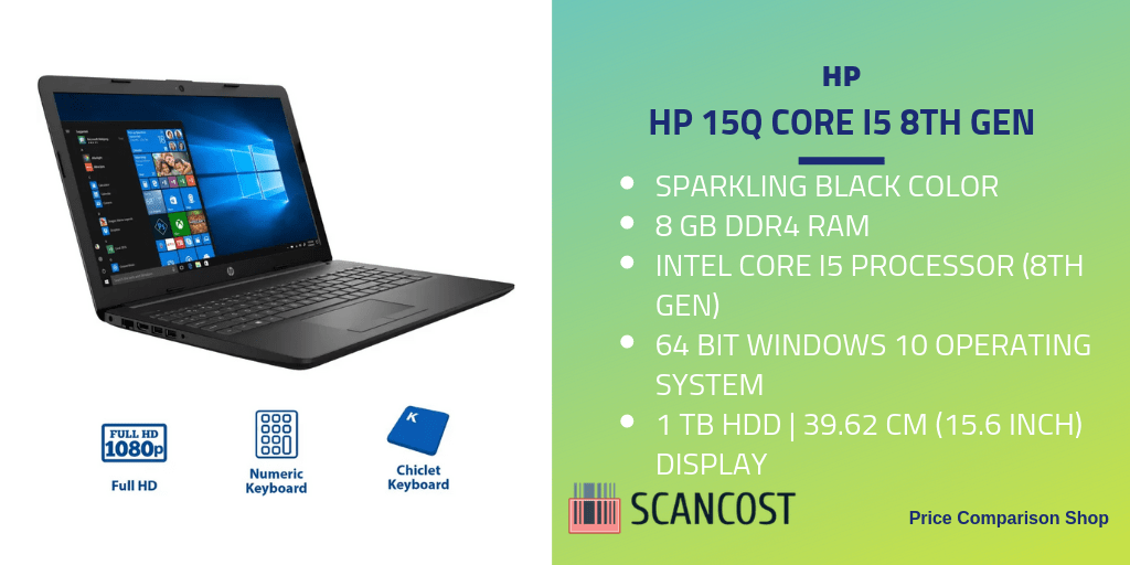 HP 15q Core i5 8th Gen Specs And Features SCANCOST