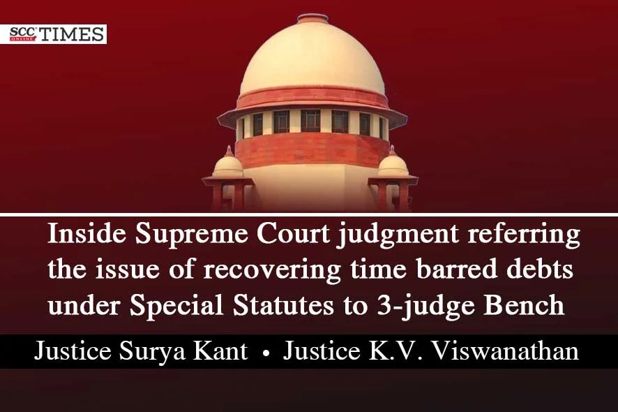 Supreme Court refers issue whether time barred debts are recoverable