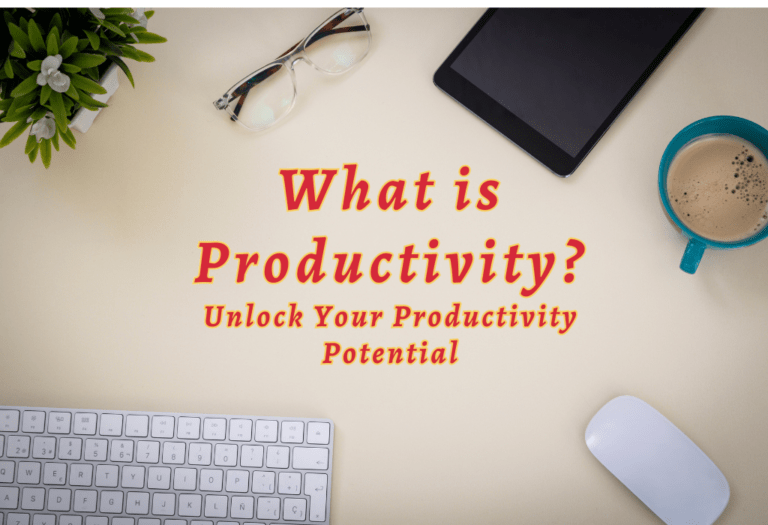 Unlock Your Productivity Potential What Is Productivity? Schedule