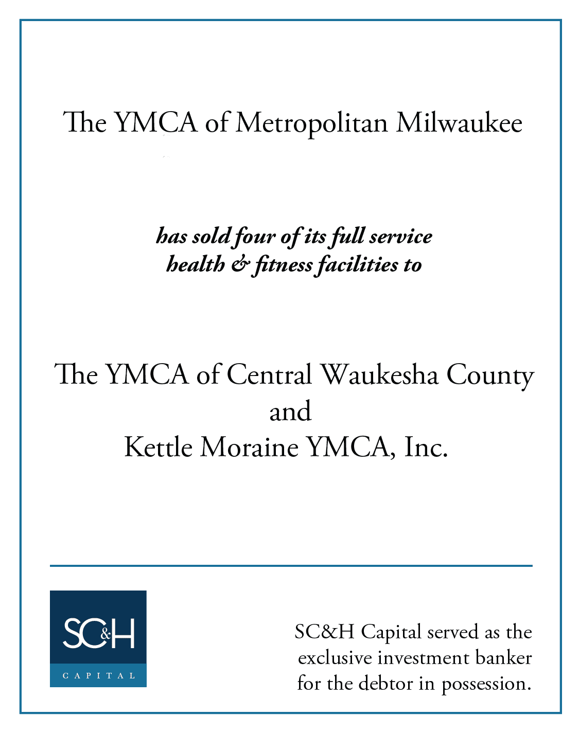 The YMCA of Metropolitan Milwaukee has sold four of its full service