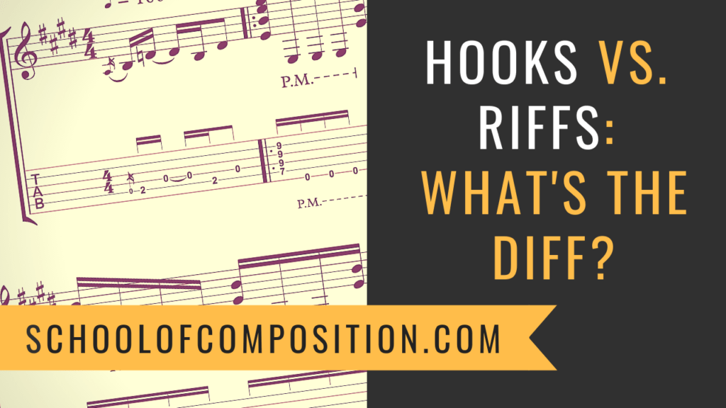 What's the Difference Between a Hook and a Riff? School of Composition