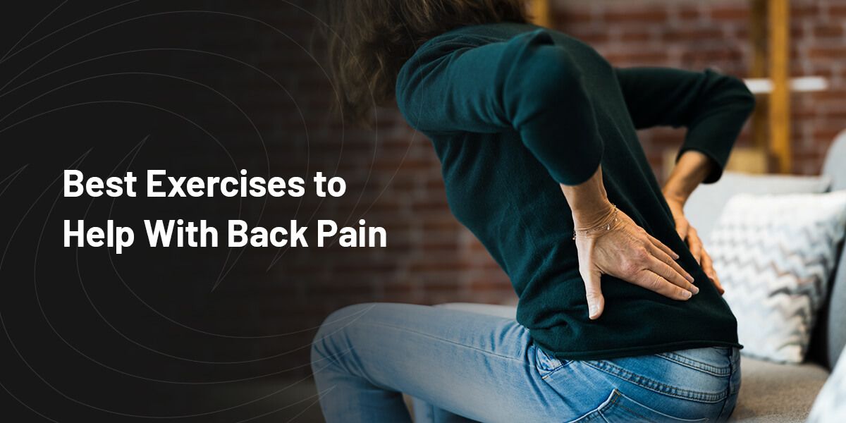 Best Exercises to Help With Back Pain DISC Blog