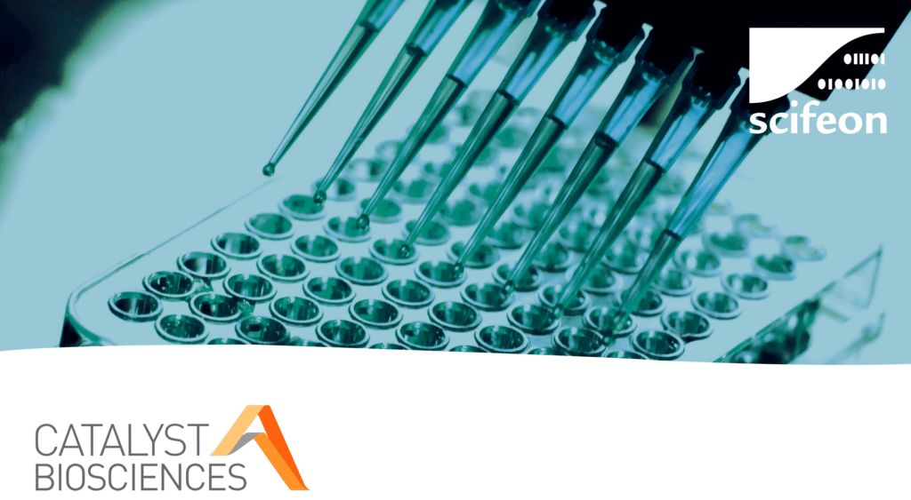 Catalyst Biosciences and Scifeon • Scifeon